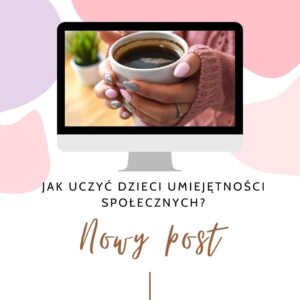 Read more about the article Jak uczyć dzieci umiejętności społecznych?