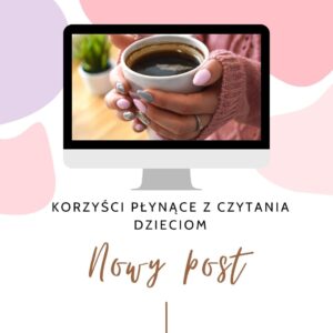 Read more about the article Korzyści płynące z czytania dzieciom